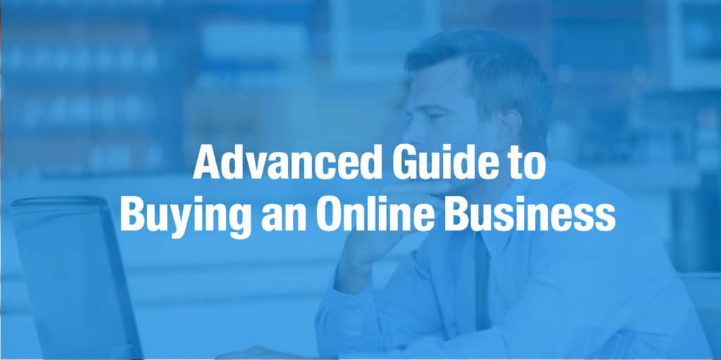 Advanced Guide to Buying an Online Business