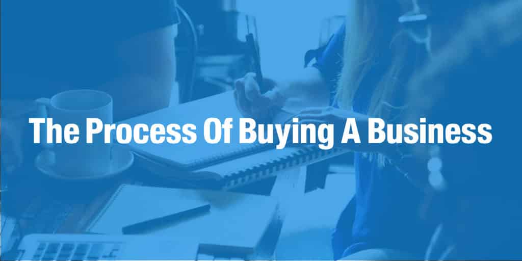 The Process Of Buying A Business