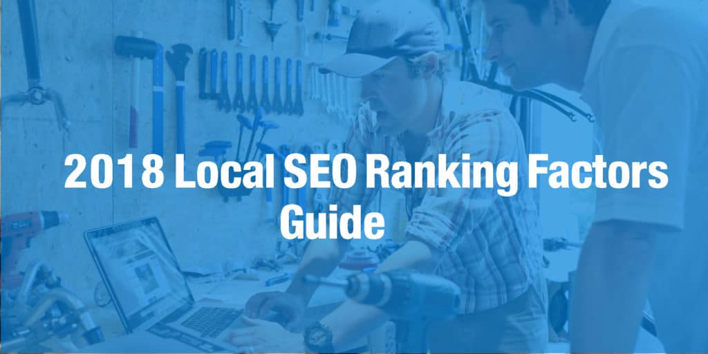 2018 Local SEO Ranking Factors Guide