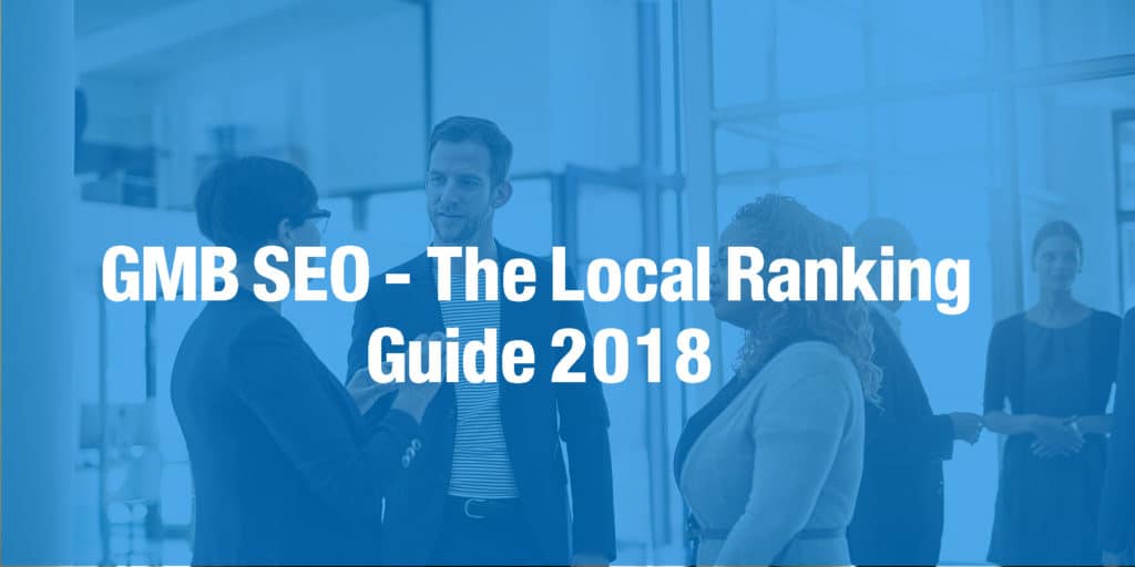 GMB SEO - The Local Ranking Guide 2018
